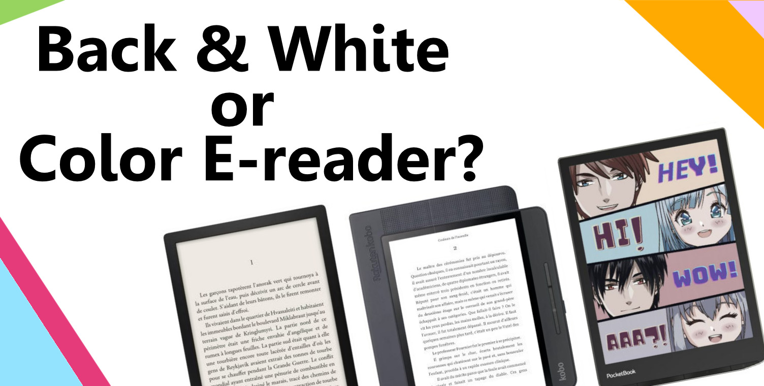 Back & White or Color E-reader? How to choose? 